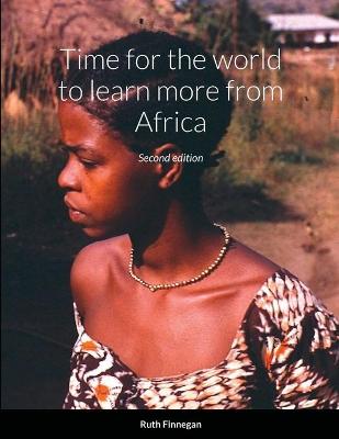 Book cover for Time for the world to learn more from Africa, second edition