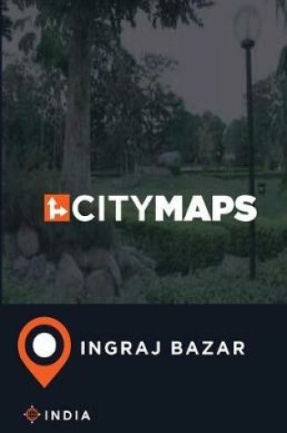 Cover of City Maps Ingraj Bazar India