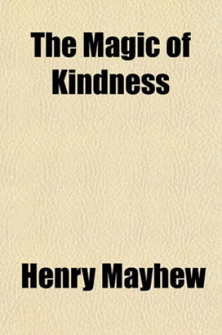 Cover of The Magic of Kindness