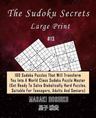 Book cover for The Sudoku Secrets - Large Print #13