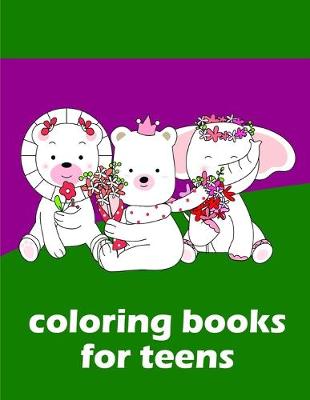 Book cover for Coloring Books For Teens