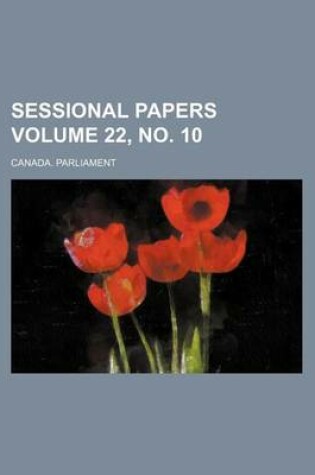 Cover of Sessional Papers Volume 22, No. 10