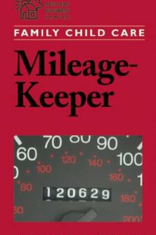 Cover of Family Child Care Mileage-Keeper