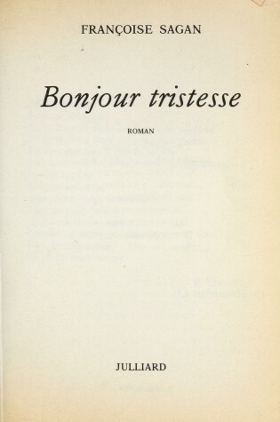 Bonjour Tristesse: Le Livre De Poche...