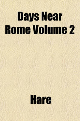 Book cover for Days Near Rome Volume 1