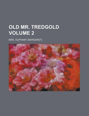 Book cover for Old Mr. Tredgold Volume 2