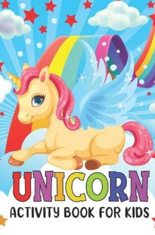 Cover of Unicorn Activity Book For Kids