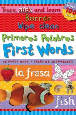 Cover of Trace, Stick Learn Borrar Primeras Palabras/Wipe Clean First Words