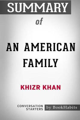 Book cover for Summary of An American Family by Khizr Khan