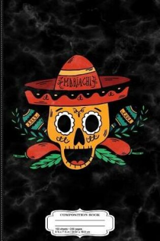 Cover of Mariachi Sugar Skull Composition Notebook