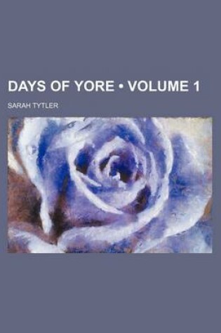 Cover of Days of Yore (Volume 1)