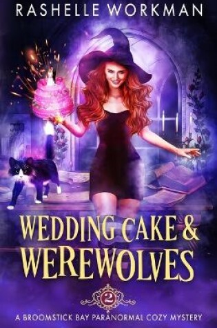 Cover of Wedding Cake and Werewolves