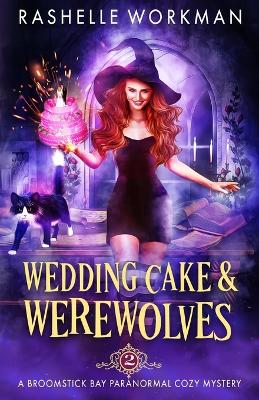 Book cover for Wedding Cake and Werewolves