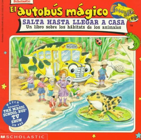 Book cover for El Autobus Magico Salta Hasta Llegar a Casa