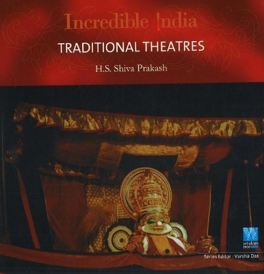 Cover of Incredible India -- Traditional Theatres