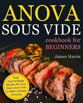 Book cover for Anova Sous Vide Cookbook for Beginners