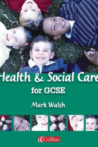 Cover of Health and Social Care for GCSE Student Book