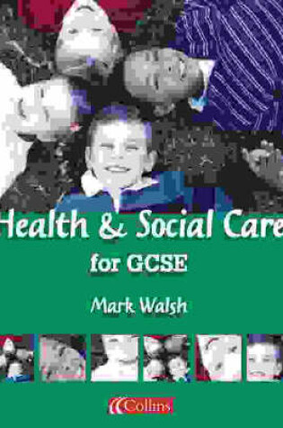 Cover of Health and Social Care for GCSE