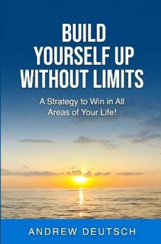 Cover of Build Yourself Up Without Limits