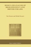 Book cover for Design and Analysis of High Efficiency Line Drivers for Xdsl