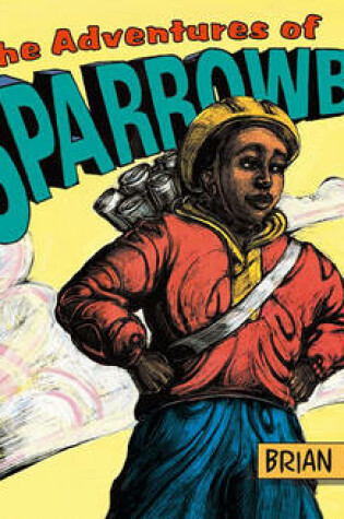 Cover of The Adventures of Sparrowboy