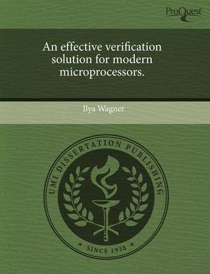 Book cover for An Effective Verification Solution for Modern Microprocessors