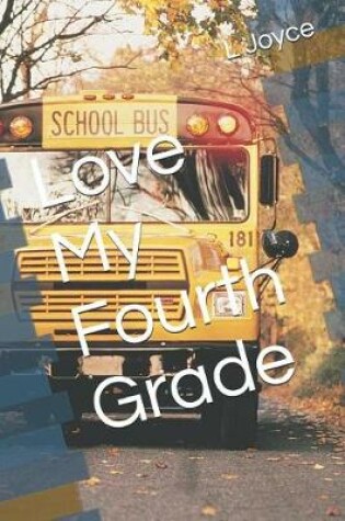 Cover of Love My Fourth Grade