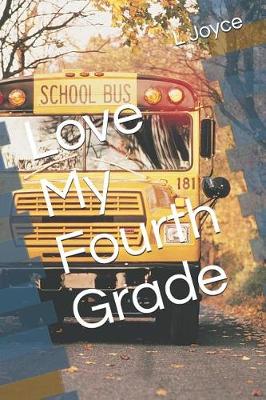 Book cover for Love My Fourth Grade