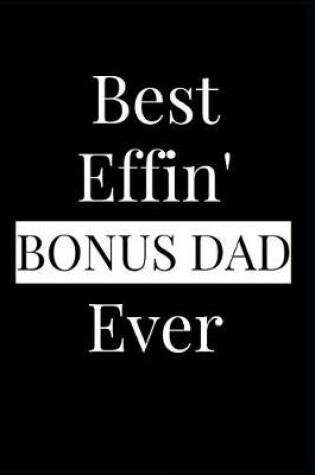 Cover of Best Effin' Bonus Dad Ever