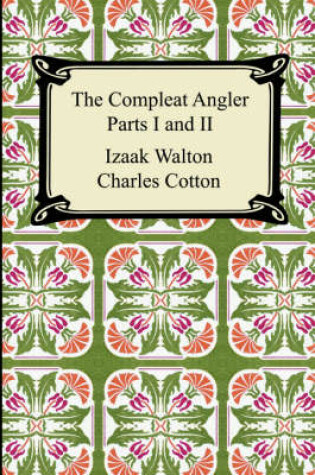 Cover of The Compleat Angler (Parts I and II)