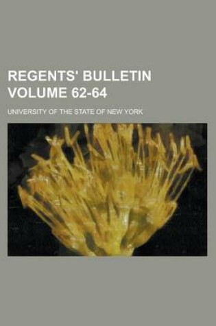 Cover of Regents' Bulletin Volume 62-64