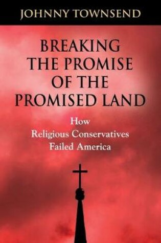 Cover of Breaking the Promise of the Promised Land