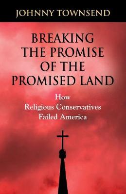 Book cover for Breaking the Promise of the Promised Land