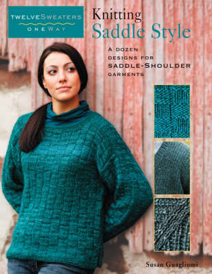 Book cover for Twelve Sweaters One Way Knitting Saddle Style