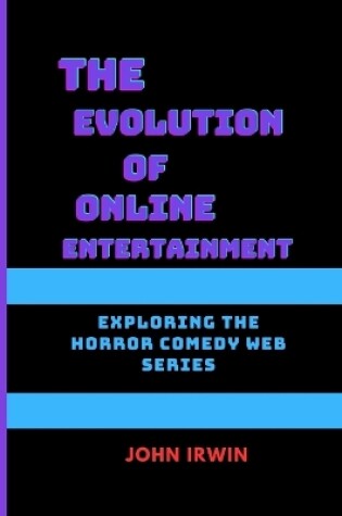 Cover of The Evolution of Online Entertainment