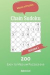 Book cover for Master of Puzzles - Chain Sudoku 200 Easy to Medium Puzzles 6x6 vol.1