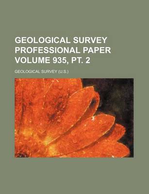 Book cover for Geological Survey Professional Paper Volume 935, PT. 2