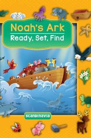 Cover of Ready, Set, Find! Noah's Ark