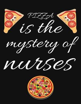 Book cover for PIZZA is the mystery of nurses