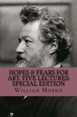 Book cover for Hopes & Fears for Art. Five Lectures