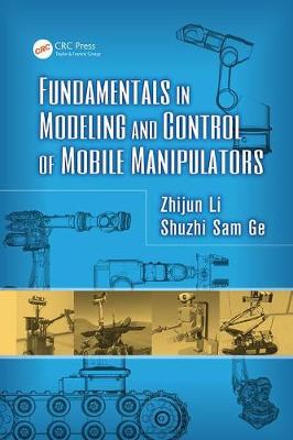 Book cover for Fundamentals in Modeling and Control of Mobile Manipulators