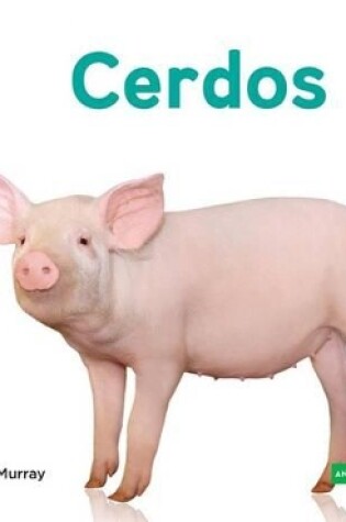 Cover of Cerdos (Pigs) (Spanish Version)