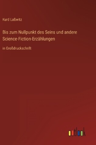 Cover of Bis zum Nullpunkt des Seins und andere Science-Fiction-Erzählungen