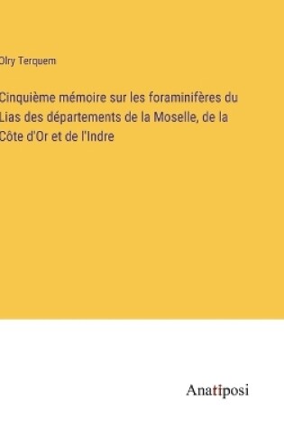 Cover of Cinquième mémoire sur les foraminifères du Lias des départements de la Moselle, de la Côte d'Or et de l'Indre