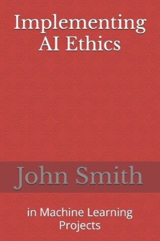 Cover of Implementing AI Ethics