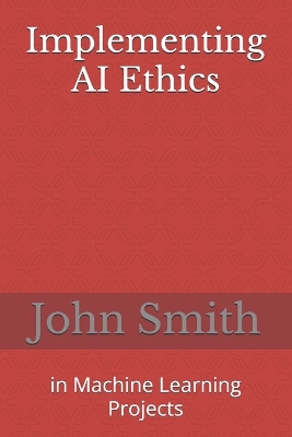 Book cover for Implementing AI Ethics