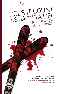 Cover of Does It Count as Saving a Life If You Just Don't Kill Someone?