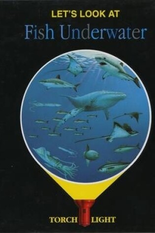 Cover of Let's Look at Fish Underwater