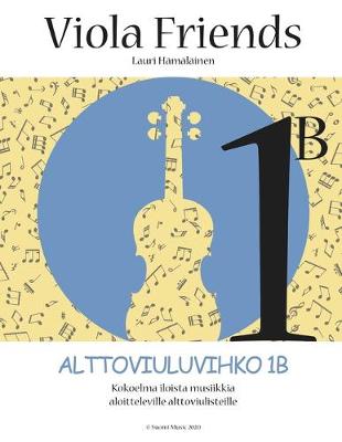 Book cover for Viola Friends 1b Alttoviuluvihko 1b