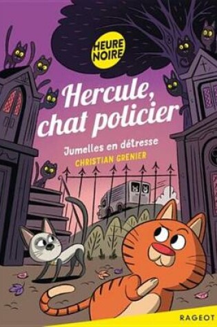 Cover of Hercule, Chat Policier - Jumelles En Detresse